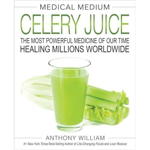 Pre-Owned Medical Medium Celery Juice: The Most Powerful Medicine Of Our Time Healing Millions Worldwide Paperback