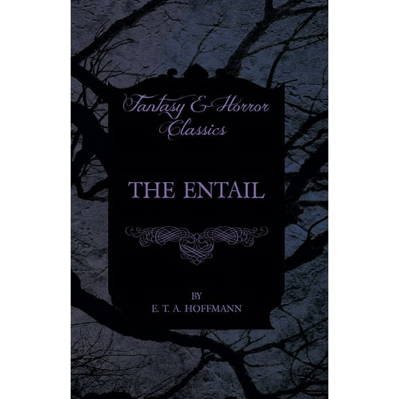 The Entail (Fantasy and Horror Classics), (Paperback)