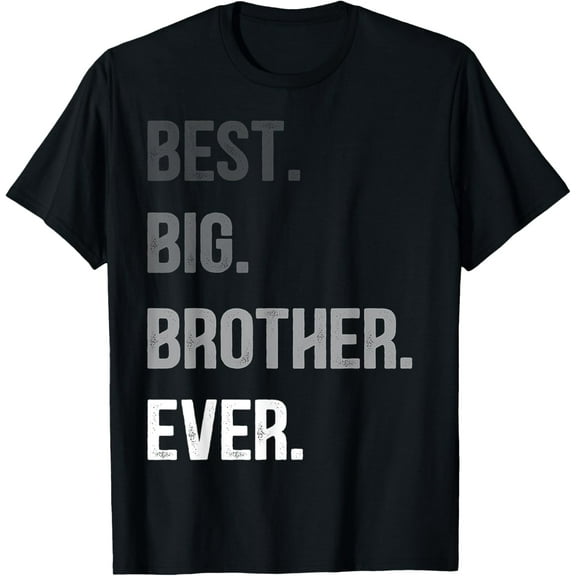 Best Big Brother Ever Teenager Older Sibling For Boys Kids T-Shirt