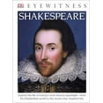 thumbnail image 1 of Pre-Owned DK Eyewitness Books: Shakespeare: Explore the Life of History's Most Famous Playwright from His Elizabethan World (Unknown) 1465433619 9781465433619, 1 of 1