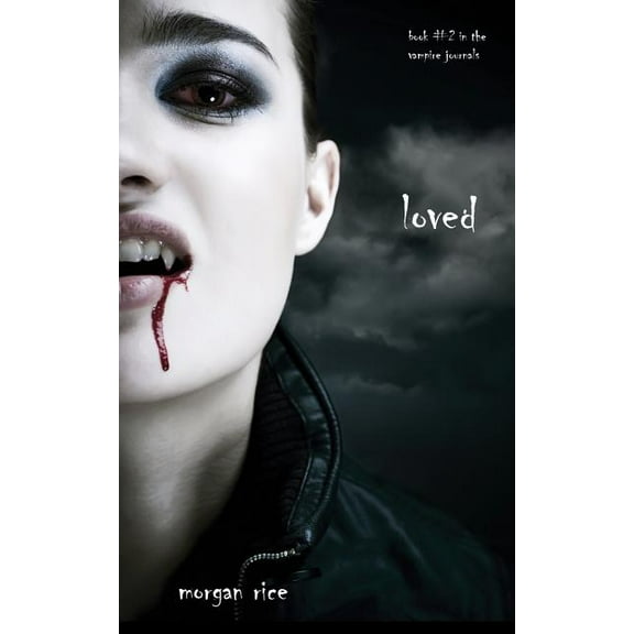 Vampire Journals Loved (Book #2 in the Vampire Journals), (Paperback)