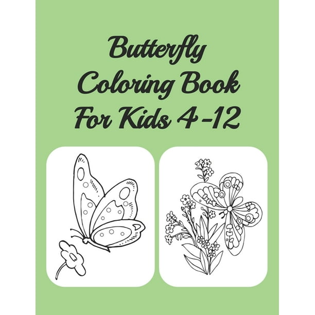 Download Butterfly Coloring Book For Kids 4 12 Butterflies Paperback Walmart Com Walmart Com