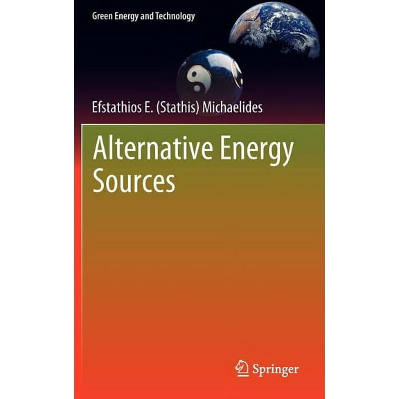 Green Energy and Technology Alternative Energy Sources, (Hardcover)