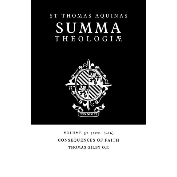 Summa Theologiae (Cambridge University P Summa Theologiae: Volume 32, Consequences of Faith: 2a2ae. 8-16, Book 32, (Paperback)