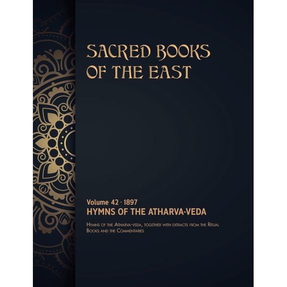 Sacred Books of the East: Hymns of the Atharva-Veda (Hardcover)