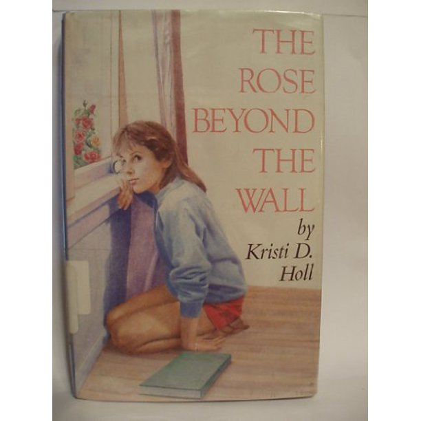 The Rose Beyond the Wall 9780689311505 Used / Preowned