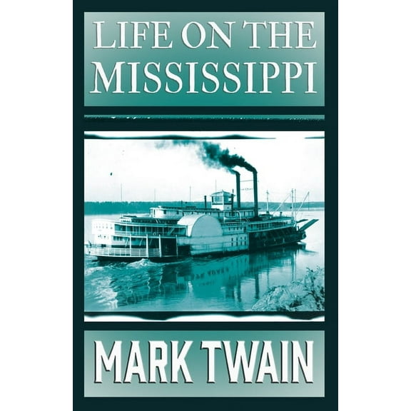 Life on the Mississippi, (Paperback)