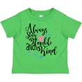 thumbnail image 3 of Inktastic Always Stay Humble and Kind Boys or Girls Toddler T-Shirt, 3 of 5