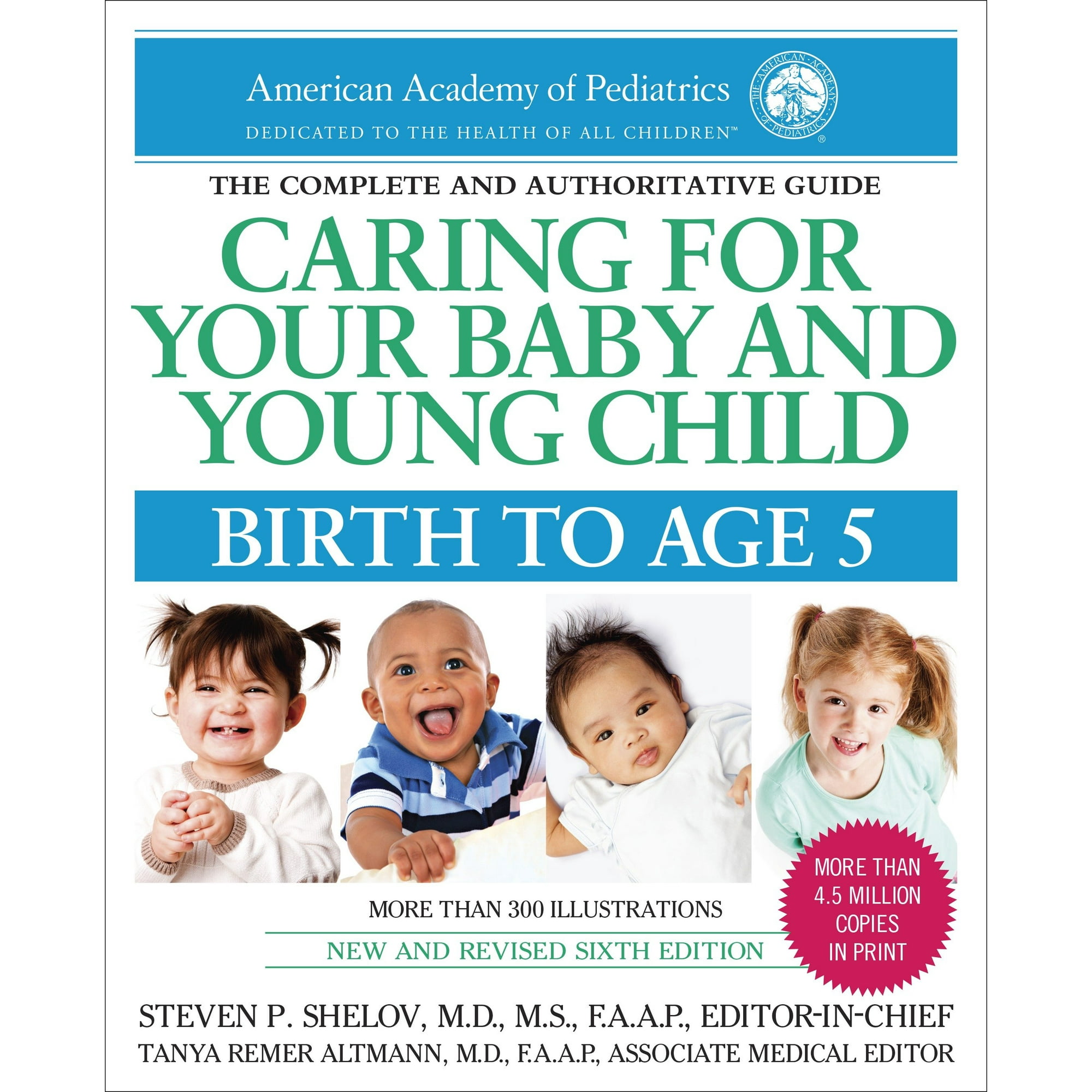 Caring for Your Baby and Young Child, 6th Edition : Birth to Age 5