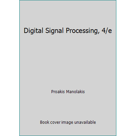 Pre-Owned Digital Signal Processing 4/e (Paperback) 8131710009 9788131710005
