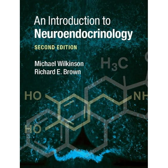 An Introduction to Neuroendocrinology, (Hardcover)