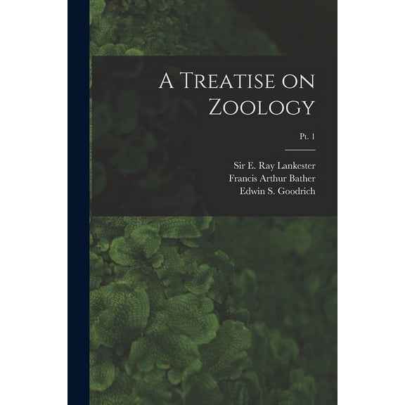 A Treatise on Zoology; pt. 1 (Paperback)