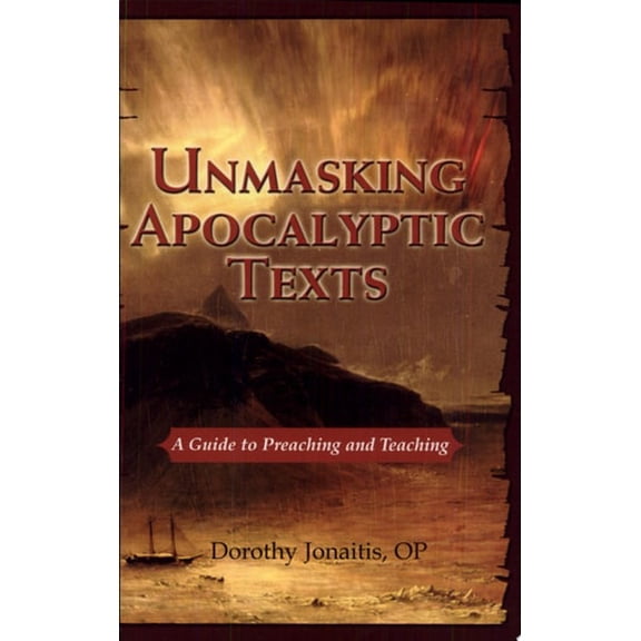 Pre-Owned Unmasking Apocalyptic Texts: A Guide to Preaching and Teaching (Paperback) 0809143569 9780809143566