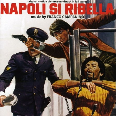 Franco Campanino Napoli Si Ribella Colonna Sonora Originale Del Film Franco Campanino Napoli Si Ribella Colonna Sonora Originale Del Film