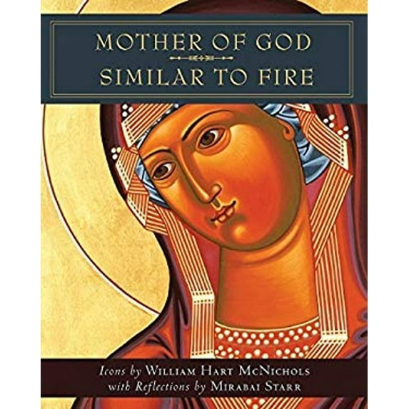 Pre-Owned Mother of God Similar to Fire (Hardcover) 1570758948 9781570758942