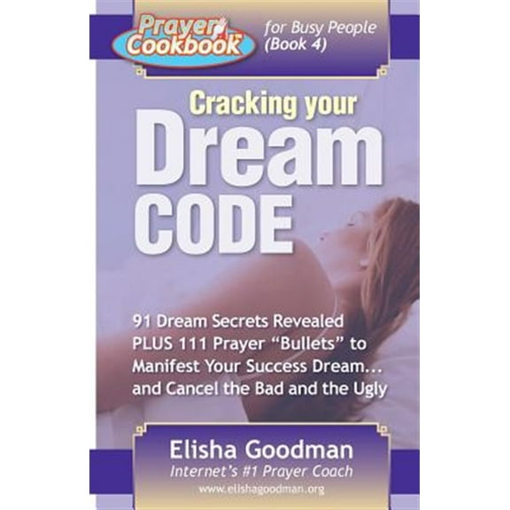 Prayer Cookbook for Busy People (Book 4): Cracking Your Dream Code (Other)