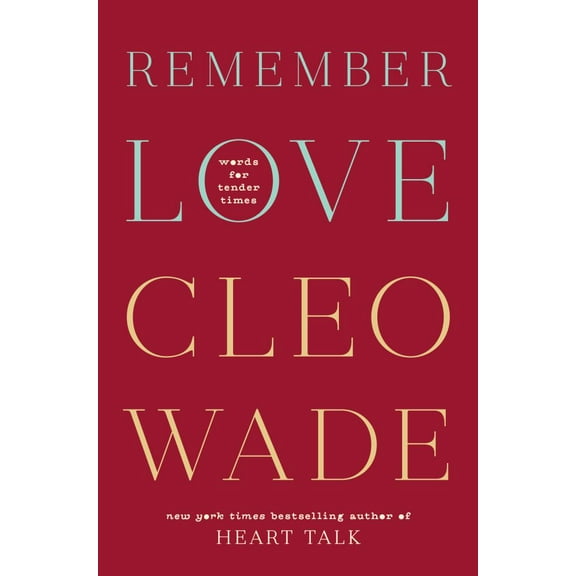 Remember Love: Words for Tender Times (Hardcover)