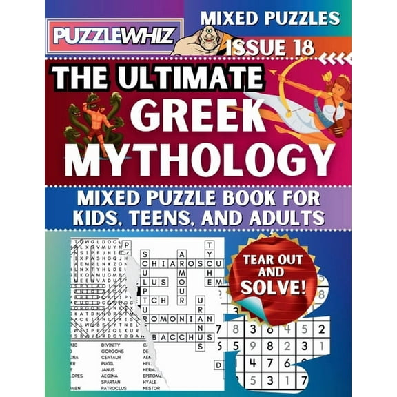 The Ultimate Mixed Puzzles The Ultimate Greek Mythology Mixed Puzzle Book for Kids, Teens, and Adults: 16 Types of Engaging Variety Puzzles: Word S, Book 1, (Paperback)