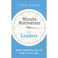 thumbnail image 1 of Pre-Owned Minute Motivators for Leaders: Quick Inspiration for the Time of Your Life (Paperback) by Stan Toler, 1 of 1