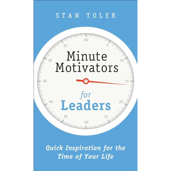 Pre-Owned Minute Motivators Minute Motivators for Leaders: Quick Inspiration for the Time of Your Life, (Paperback)