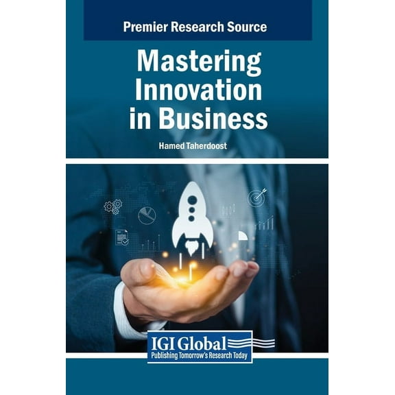 Mastering Innovation in Business, (Hardcover)