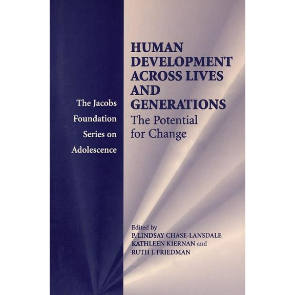 The Jacobs Foundation Adolescence Human Development across Lives and Generations, (Paperback)