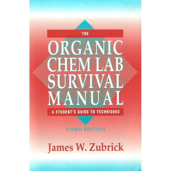 Pre-Owned The Organic Chem Lab Survival Manual: A Student's Guide to Techniques