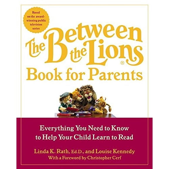 Pre-Owned The Between the Lions (R Book for Parents: Everything You Need to Know to Help Your Child Learn to Read Paperback