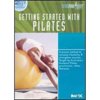Getting Started With Pilates (Beginners & Principles)