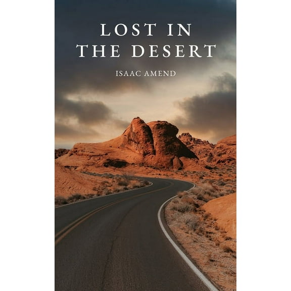Lost in the Desert, (Paperback)