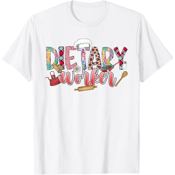 t-shirt Dietary Worker Dietary Team Student Nutritionist Dietitian F T-ShirtMen and women can wear white T-shirts, gifts. Age: M,，L，XL，2XL,3XL, 4XL