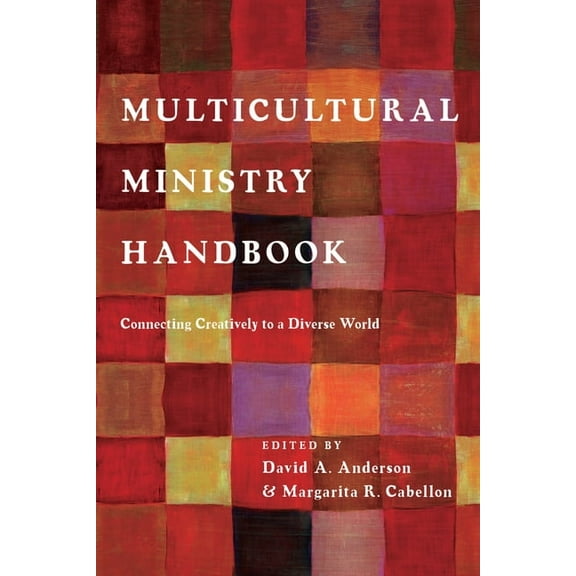 Bridgeleader Books Multicultural Ministry Handbook: Connecting Creatively to a Diverse World, (Paperback)