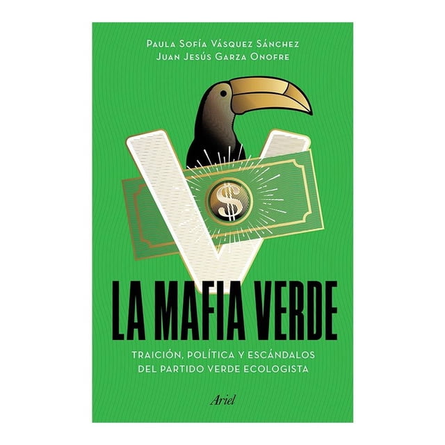 La Mafia Verde Ariel México Juan Jesús Garza Onofre