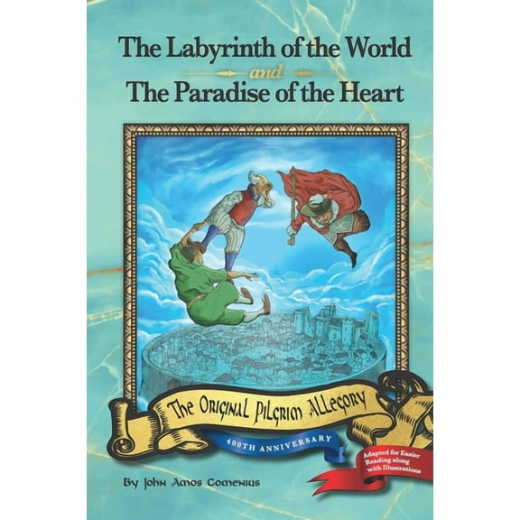 The Labyrinth of the World and The Paradise of the Heart