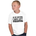 thumbnail image 4 of In My Defense I Was Left Unsupervised Crewneck T Shirts Boy Girl Teen Brisco Brands M, 4 of 6