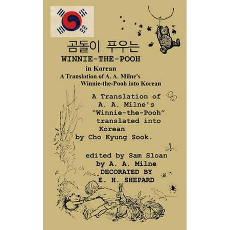Winnie-The-Pooh in Korean a Translation of A. A. Milne's Winnie-The-Pooh Into