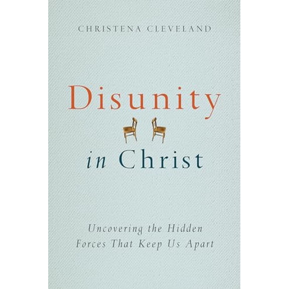 Pre-Owned Disunity in Christ: Uncovering the Hidden Forces that Keep Us Apart