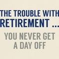 thumbnail image 3 of CafePress - The Trouble With Retiremen T Shirt - Men's Classic Graphic T-Shirt, 3 of 4