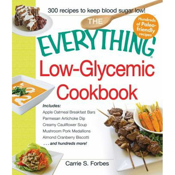 The Everything LowGlycemic Cookbook Includes Apple Oatmeal Breakfast