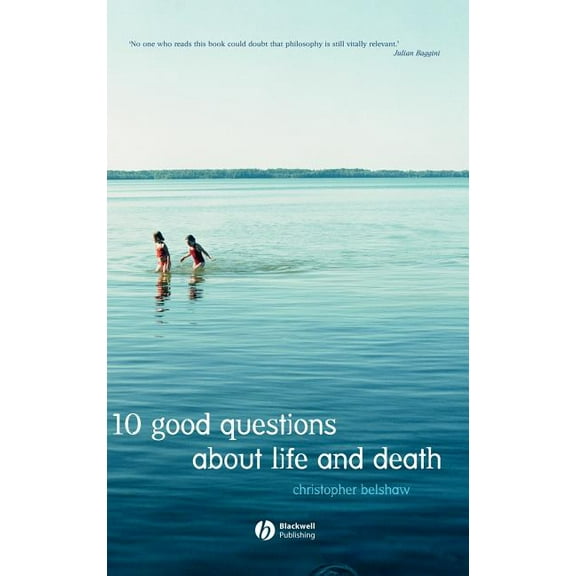 10 Good Questions about Life and Death, (Hardcover)