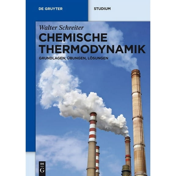 de Gruyter Studium Chemische Thermodynamik, (Paperback)