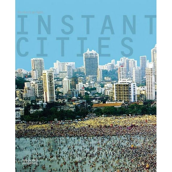 Instant Cities, (Hardcover)