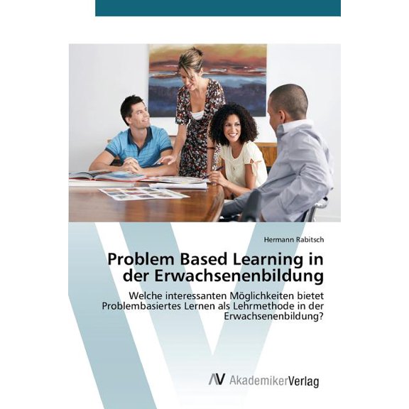 Problem Based Learning in der Erwachsenenbildung, (Paperback)