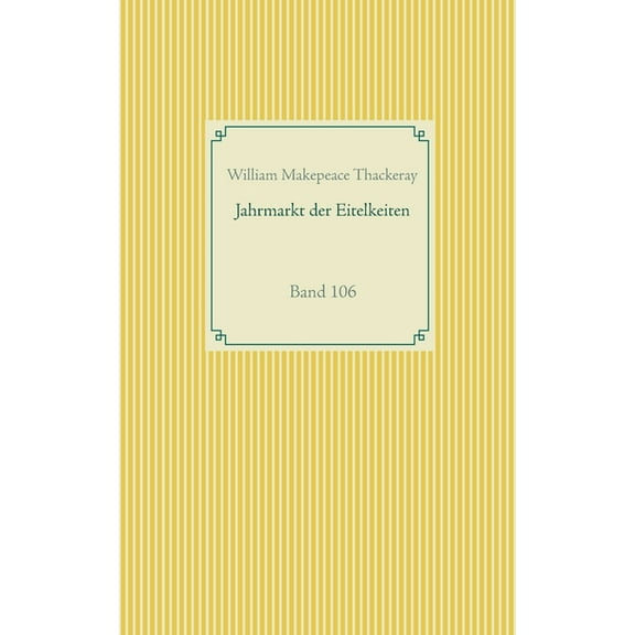 Jahrmarkt der Eitelkeiten : Band 106 (Paperback)