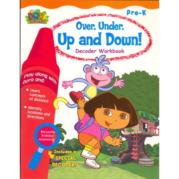 Over, Under, Up and Down! (Dora the Explorer Decoder Workbook, Pre - K)