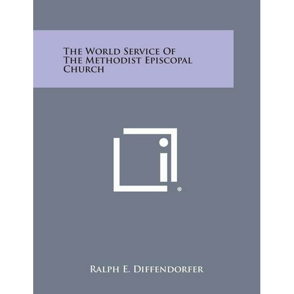 The World Service of the Methodist Episcopal Church (Paperback)
