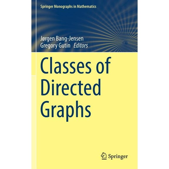 Springer Monographs in Mathematics Classes of Directed Graphs, (Hardcover)