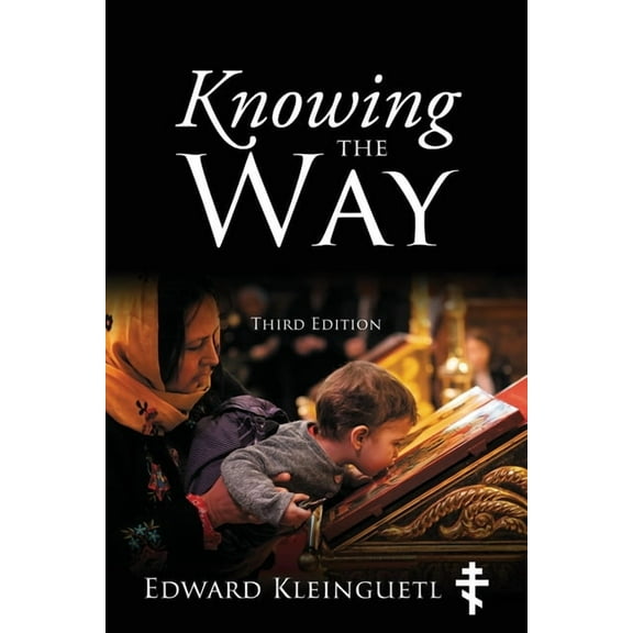 Knowing the Way (Third Edition), (Paperback)