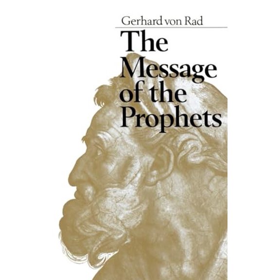 Pre-Owned The Message of the Prophets Paperback