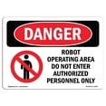 thumbnail image 1 of SignMission OS-DS-A-1824-L-1550 18 x 24 in. OSHA Danger Sign - Robot Operating Area Do Not Enter, 1 of 1